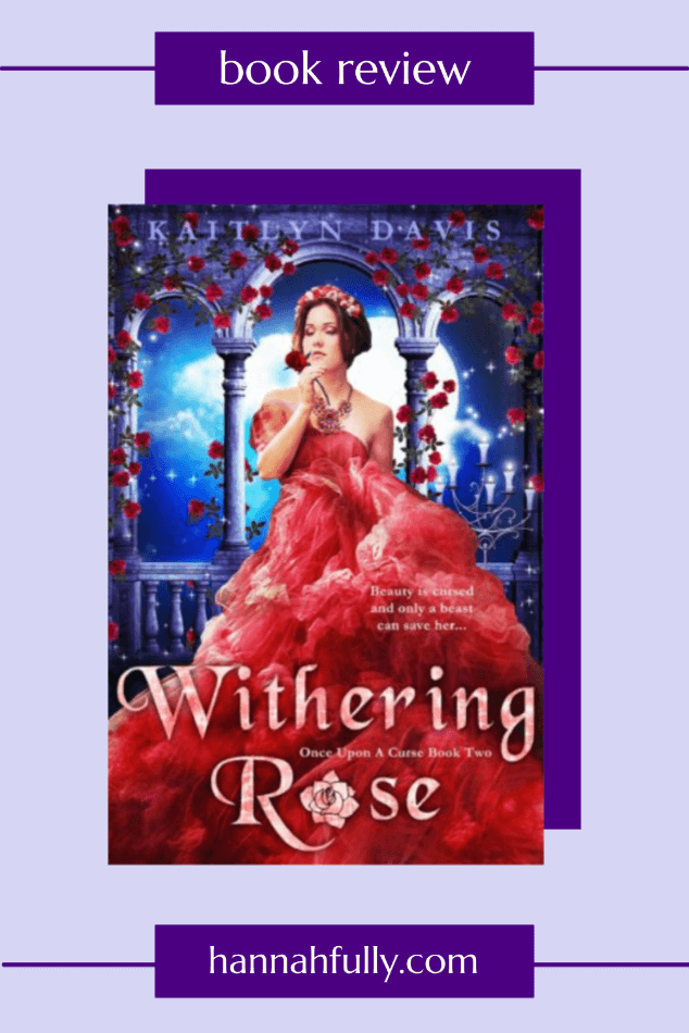 withering rose Kaitlyn Davis review