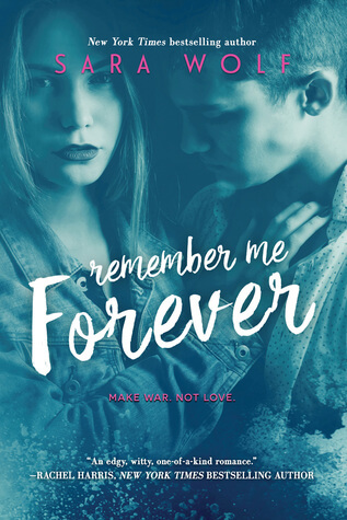 Remember Me Forever by Sara Wolf Remember Me Forever by Sara Wolf