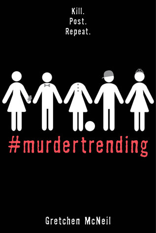 #Murdertrending by Gretchen McNeil #Murdertrending by Gretchen McNeil
