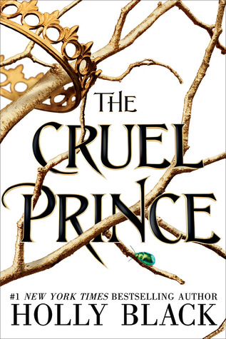 The Cruel Prince by Holly Black The Cruel Prince by Holly Black