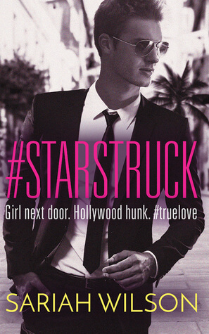 #Starstruck by Sariah Wilson #Starstruck by Sariah Wilson