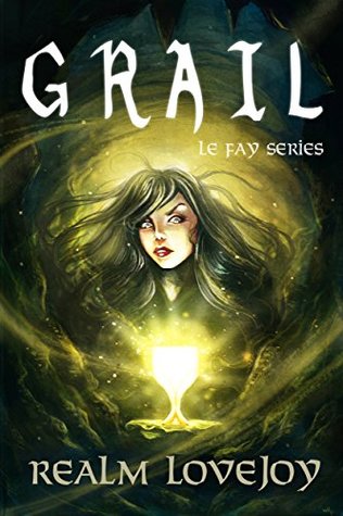 Grail by Realm Lovejoy Grail by Realm Lovejoy