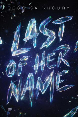 Last of Her Name by Jessica Khoury Last of Her Name by Jessica Khoury