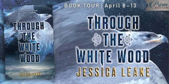 Through the White Wood by Jessica Leake