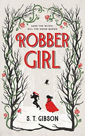 Robbergirl by S.T. Gibson Robbergirl by S.T. Gibson
