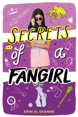 Secrets of a Fangirl by Erin Dionne Secrets of a Fangirl by Erin Dionne