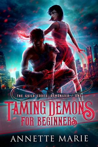 Taming Demons for Beginners by Annette Marie Taming Demons for Beginners by Annette Marie