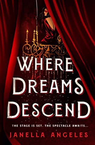 Where Dreams Descend by Janella Angeles Where Dreams Descend by Janella Angeles