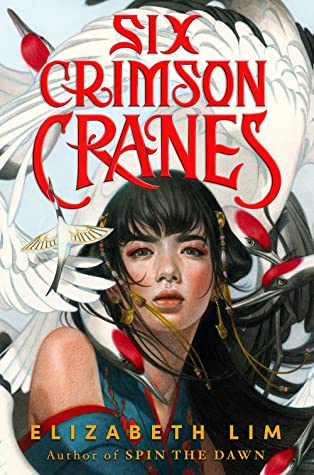 Six Crimson Cranes by Elizabeth Lim Six Crimson Cranes by Elizabeth Lim