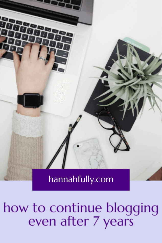 how-to-continue-blogging-even-after-7-years-pin