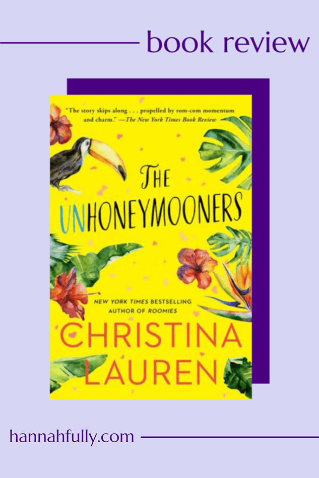 the unhoneymooners christina lauren review pin