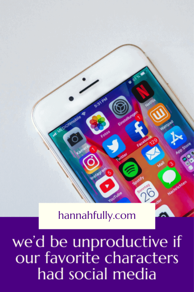unproductive if characters had social media pin