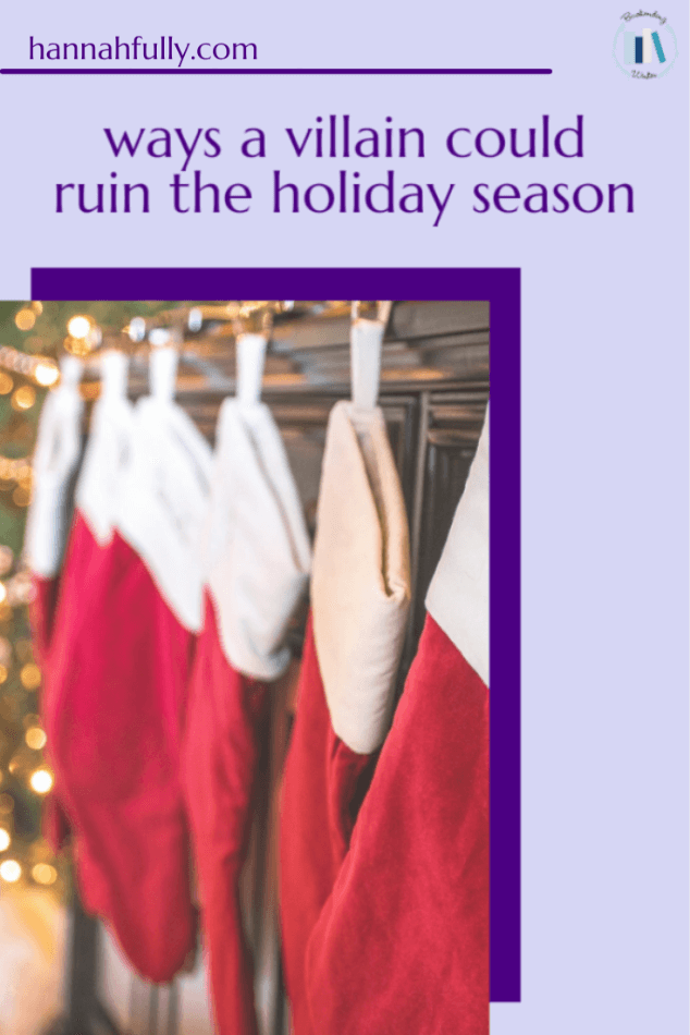 ways-villain-could-ruin-holiday-season-pin