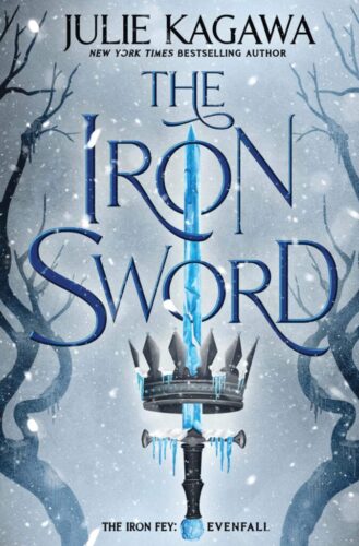 The Iron Sword by Julie Kagawa The Iron Sword by Julie Kagawa