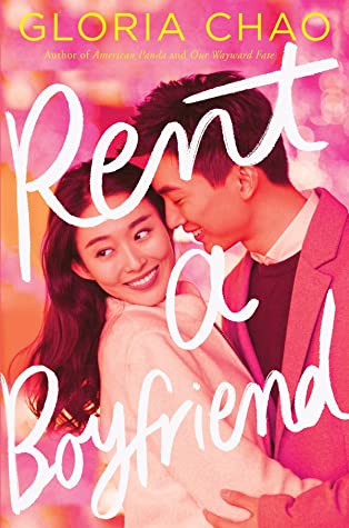 Rent a Boyfriend by Gloria Chao Rent a Boyfriend by Gloria Chao