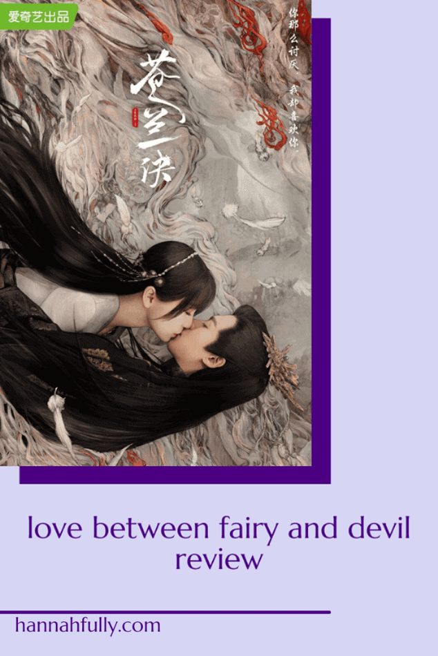 love-between-fairy-and-devil-drama-review-pin