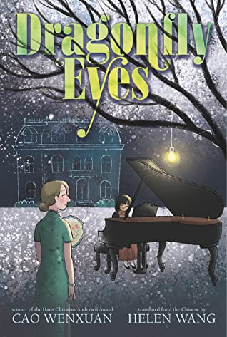 Dragonfly Eyes by Cao Wenxuan (Translated by Helen Wang) Dragonfly Eyes by Cao Wenxuan (Translated by Helen Wang)