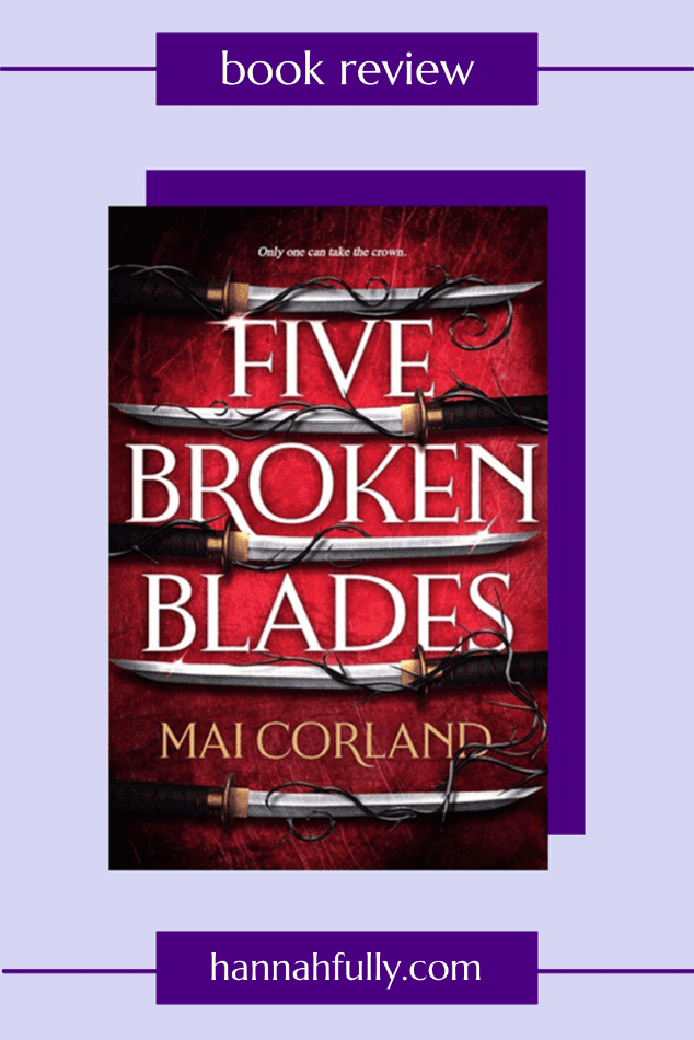 five broken blades mai corland review pin