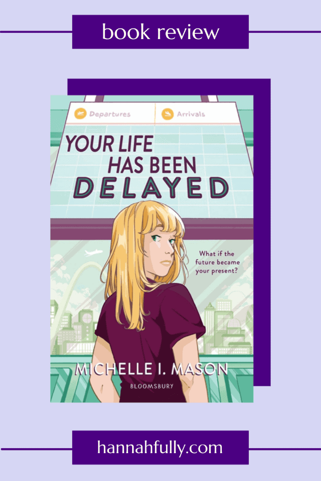 your life has been delayed michelle i mason review pin