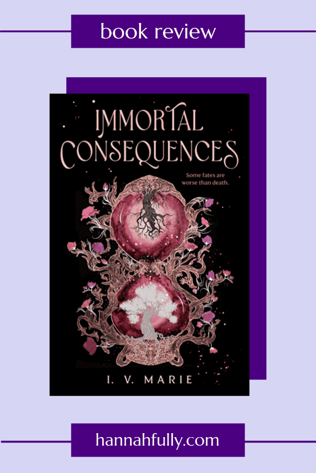 Immortal Consequences iv marie review pin
