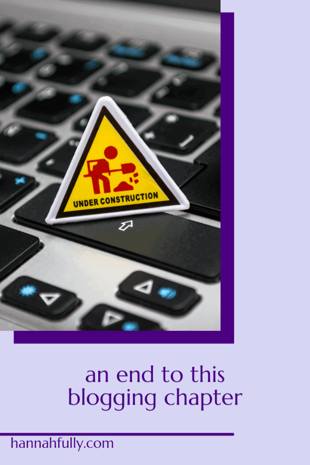an end to this blogging chapter pin