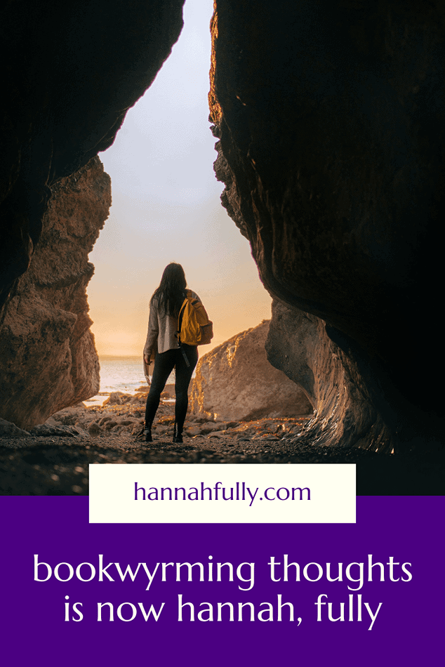 bookwyrming thoughts is now hannah fully pin