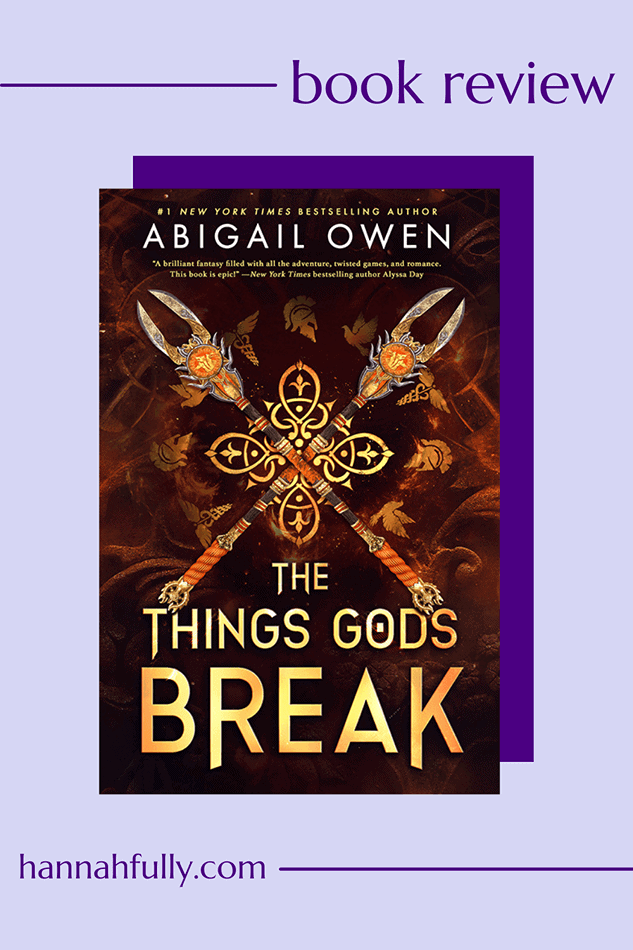 the things gods break abigail owen review pin
