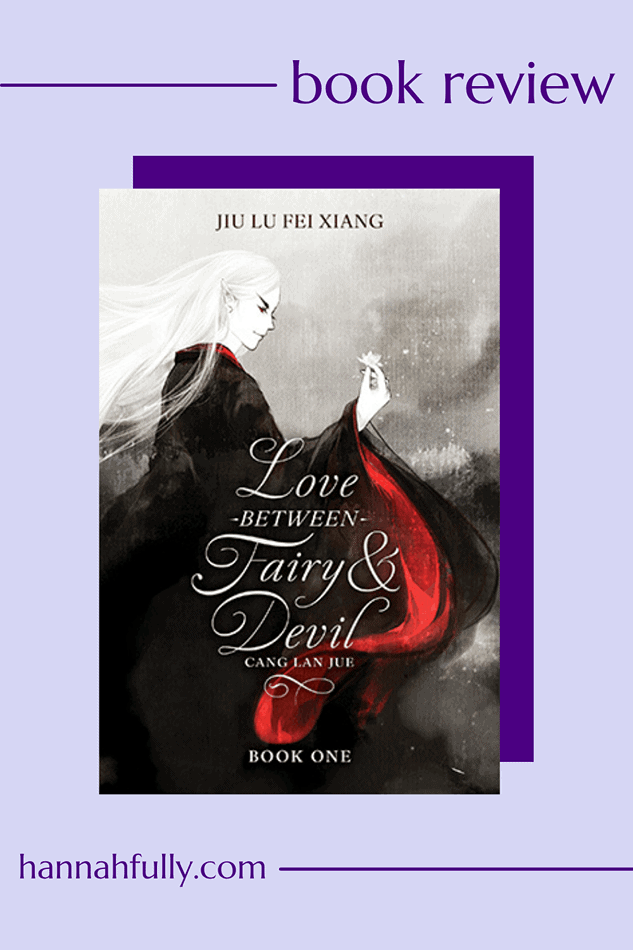 love between fairy and devil cang lan jue vol 1 jiu lu fei xiang review pin