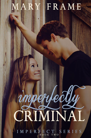 Imperfectly Criminal by Mary Frame Imperfectly Criminal by Mary Frame